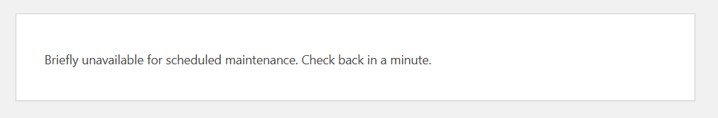 WordPress报错：Briefly unavailable for scheduled maintenance. Check back in a minute”的解决方法 - 正则时光